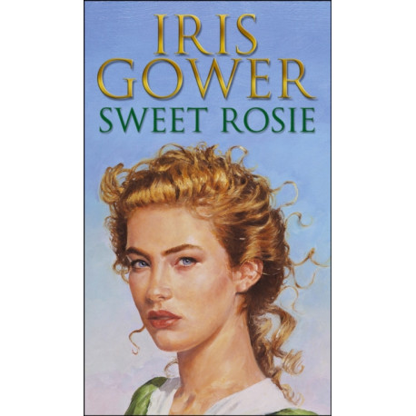 Sweet Rosie: (Firebird:3) A breathtaking and absorbing Welsh saga you won’t want to put down