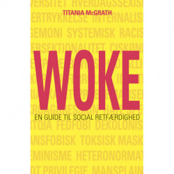 Woke: En guide til social retfærdighed