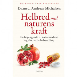 Helbred med naturens kraft: En læges guide til naturmedicin og alternativ behandling