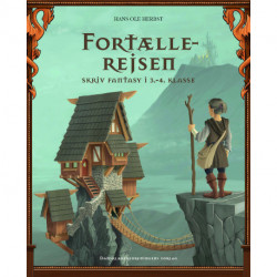 Fortællerejsen: Skriv fantasy i 3.-4. klasse