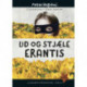 Ud og stjæle erantis: Min historie