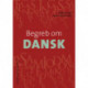 Begreb om DANSK. Grundbog: (NY UDGAVE)