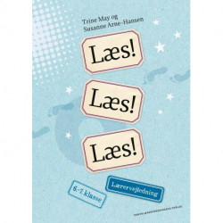 Læs! Læs! Læs! Lærervejledning 6.-7. klasse