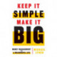 Keep It Simple, Make It Big: Money Management for a Meaningful Life