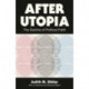 After Utopia: The Decline of Political Faith