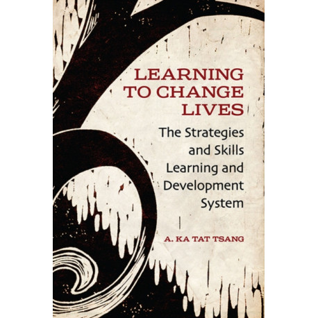 Learning to Change Lives: The Strategies and Skills Learning and Development Approach