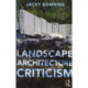 Landscape Architecture Criticism