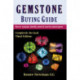 Gemstone Buying Guide: How to Evaluate, Identify, Select & Care for Colored Gems