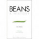 Beans: A History