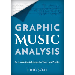 Graphic Music Analysis: An Introduction to Schenkerian Theory and Practice