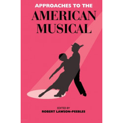Approaches To The American Musical