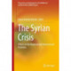 The Syrian Crisis: Effects on the Regional and International Relations