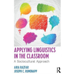 Applying Linguistics in the Classroom: A Sociocultural Approach