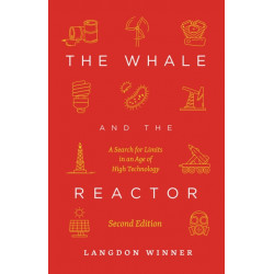 The Whale and the Reactor: A Search for Limits in an Age of High Technology, Second Edition