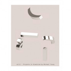 AL(L): Projects in Aluminium by Michael Young