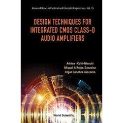 Design Techniques For Integrated Cmos Class-d Audio Amplifiers