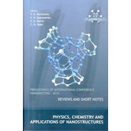 Physics, Chemistry And Applications Of Nanostructures - Proceedings Of The International Conference Nanomeeting - 2015