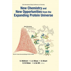 New Chemistry And New Opportunities From The Expanding Protein Universe - Proceedings Of The 23rd International Solvay Conference On Chemistry