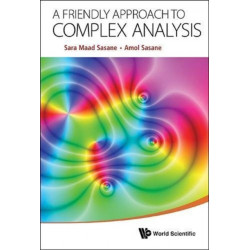 Friendly Approach To Complex Analysis, A
