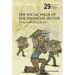 Social Value Of The Financial Sector, The: Too Big To Fail Or Just Too Big?