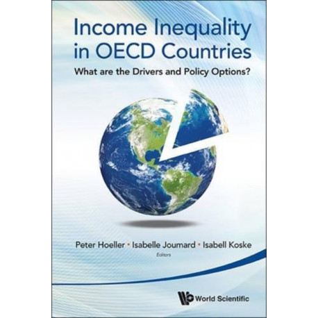 Income Inequality In Oecd Countries: What Are The Drivers And Policy Options?