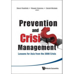 Prevention And Crisis Management: Lessons For Asia From The 2008 Crisis