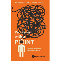 Problems With A Point: Exploring Math And Computer Science