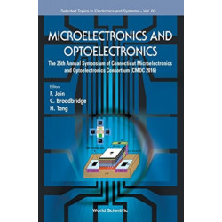 Microelectronics And Optoelectronics: The 25th Annual Symposium Of Connecticut Microelectronics And Optoelectronics Consortium (Cmoc 2016)