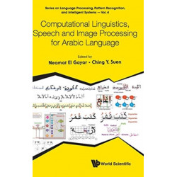Computational Linguistics, Speech And Image Processing For Arabic Language