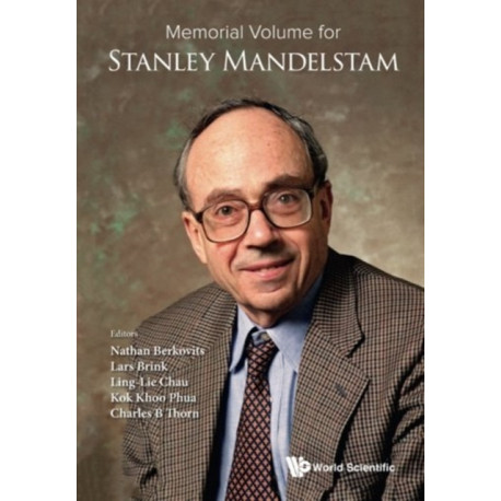Memorial Volume For Stanley Mandelstam