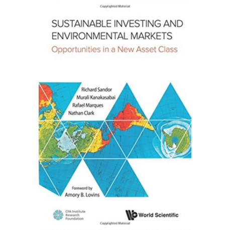 Sustainable Investing And Environmental Markets: Opportunities In A New Asset Class