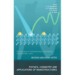 Physics, Chemistry And Application Of Nanostructures: Reviews And Short Notes To Nanomeeting-2017