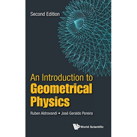 Introduction To Geometrical Physics, An