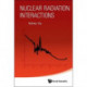Nuclear Radiation Interactions