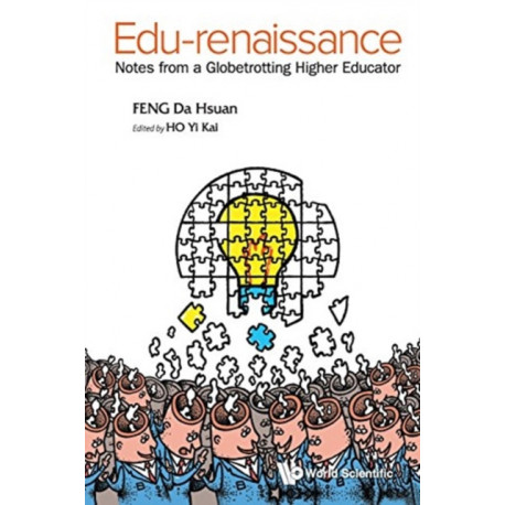 Edu-renaissance: Notes From A Globetrotting Higher Educator