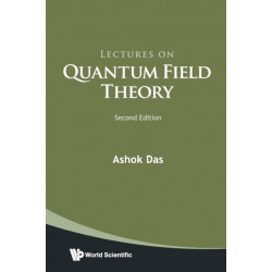 Lectures On Quantum Field Theory