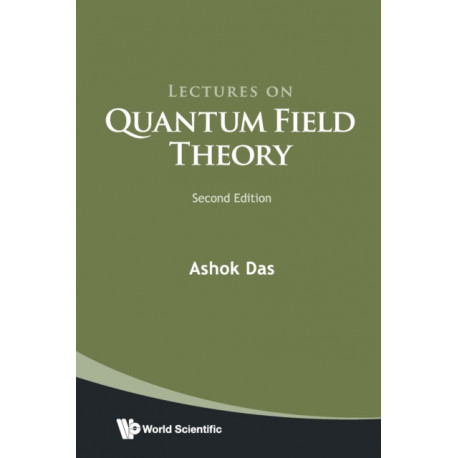 Lectures On Quantum Field Theory