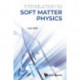 Introduction To Soft Matter Physics
