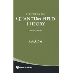 Lectures On Quantum Field Theory