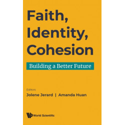 Faith, Identity, Cohesion: Building A Better Future
