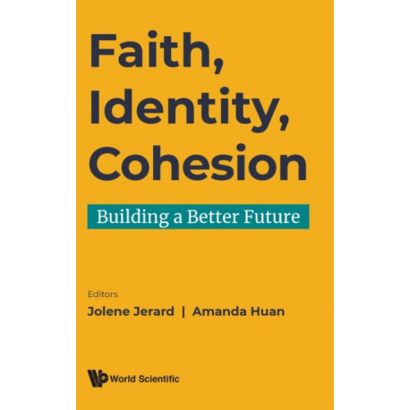 Faith, Identity, Cohesion: Building A Better Future