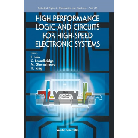 High Performance Logic And Circuits For High-speed Electronic Systems