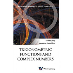 Trigonometric Functions And Complex Numbers: In Mathematical Olympiad And Competitions