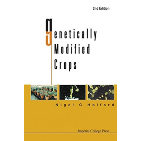 Genetically Modified Crops (2nd Edition)