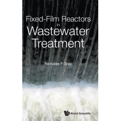 Fixed-film Reactors In Wastewater Treatment