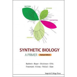 Synthetic Biology - A Primer (Revised Edition)