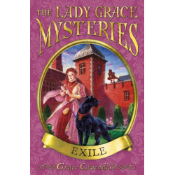 The Lady Grace Mysteries: Exile