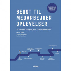 Bedst til medarbejderoplevelser: 16 konkrete tiltag til jeres EX-transformation