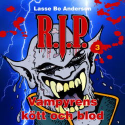 R.I.P. 3 - Vampyrens kött och blod