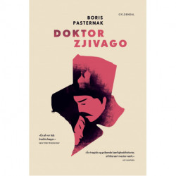Doktor Zjivago: Med efterord af Leif Davidsen